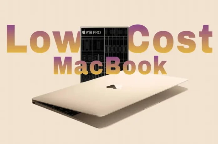 Altın sarısı renginde ince MacBook tasarımı üzerinde 'Low Cost MacBook' yazısı ve arka planda A18 Pro işlemci grafiği.